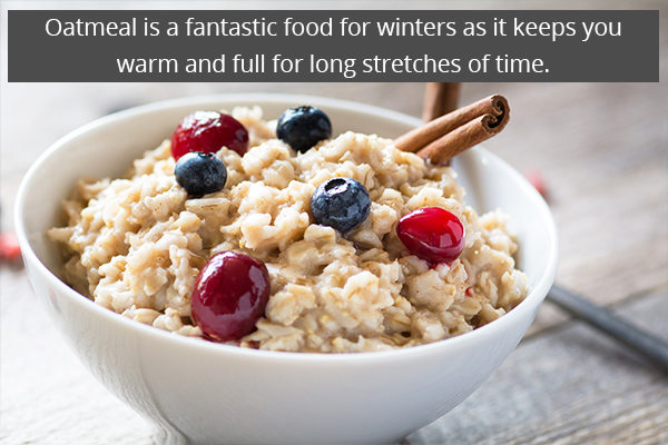 oatmeal can be consumed during winters to keep warm