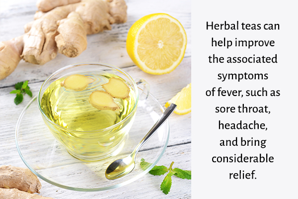 drinking herbal teas can help relieve symptoms of fever