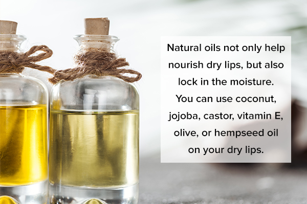application of some natural oils can help nourish dry lips