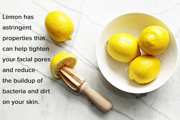 lemon can help reduce bacteria and dirt on your skin