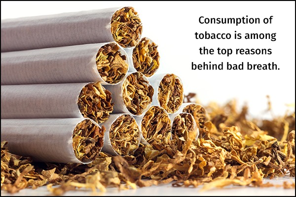 tobacco consumption can be a reason for bad breath