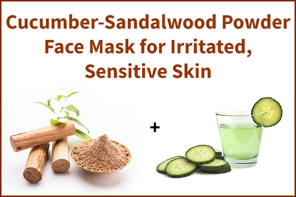 cucumber-sandalwood powder face mask for skin