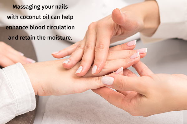 massaging your nails with coconut oil helps strengthen nail bed