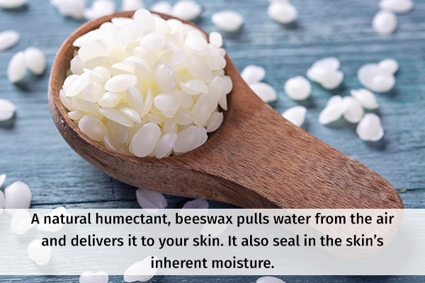 beeswax can help seal the skin moisture