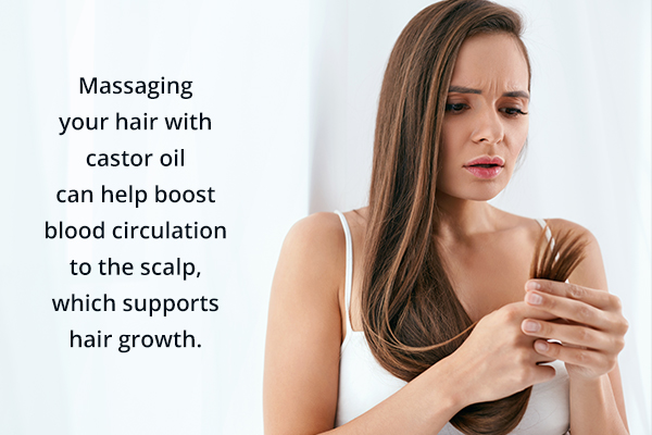 massaging your hair with castor oil can help promote healthy hair