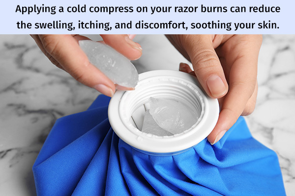 apply a cold compress on your razor burns to soothe them