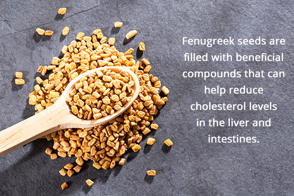 fenugreek seeds can help prevent excess cholesterol accumulation