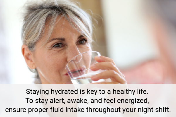 drink adequate water during night shifts to stay healthy