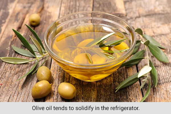 olive oil should not be kept in a fridge as it tends to solidify
