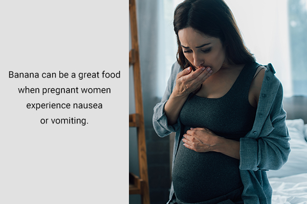 bananas can be a great food for pregnant women dealing with nausea and vomiting