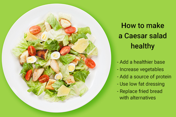 few easy ways to make a Caesar salad healthy